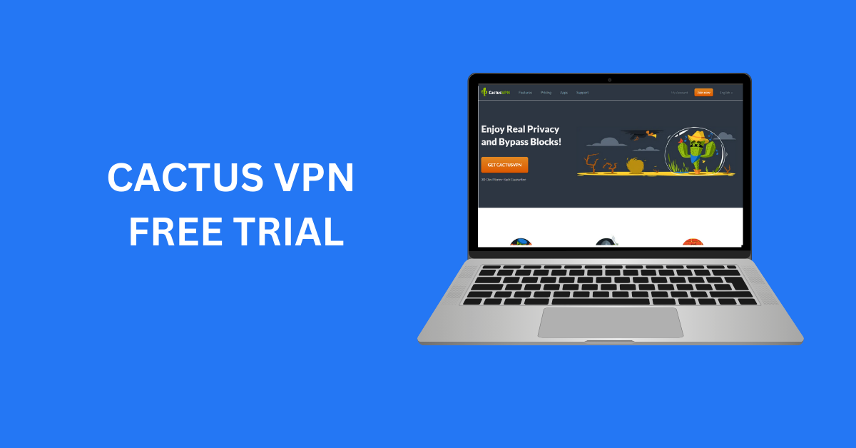 Cactus VPN free trial